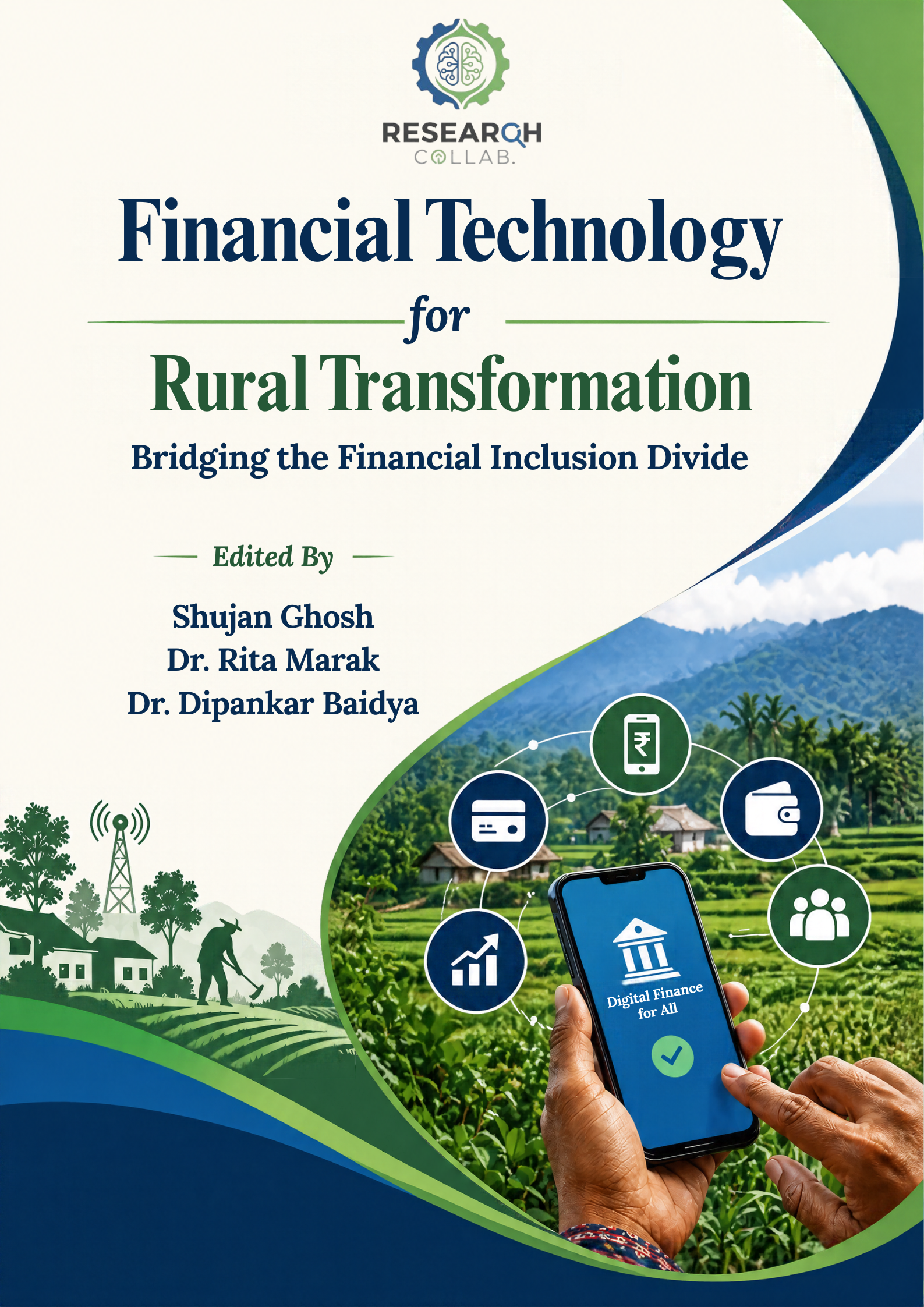 Financial Technology for Rural Transformation: Bridging the Financial Inclusion Divide